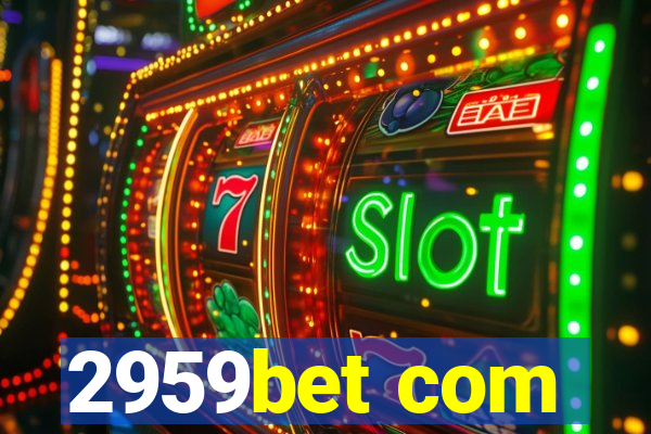 2959bet com
